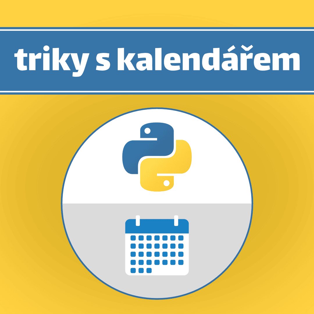 Python — Triky s kalendářem