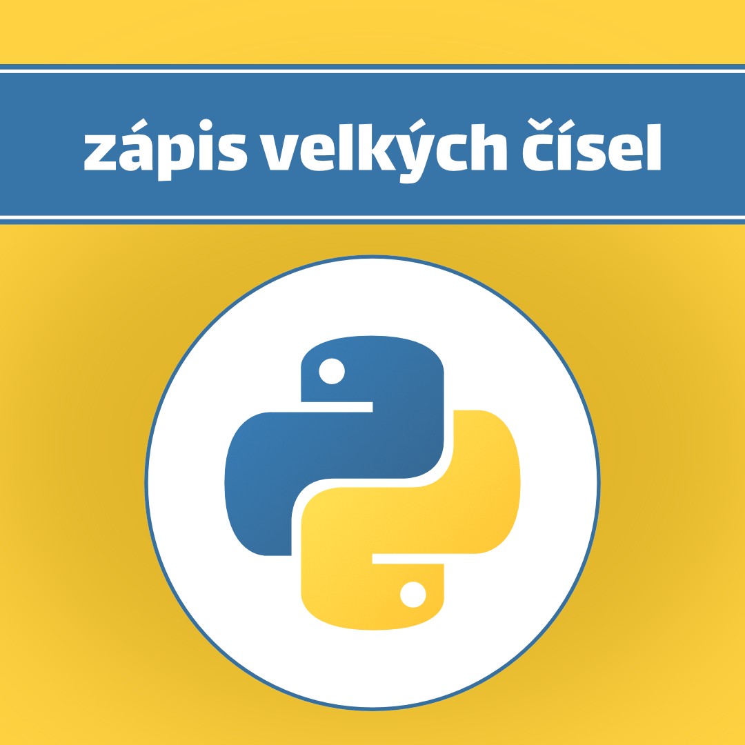 Python — Jak zapisovat velká čísla