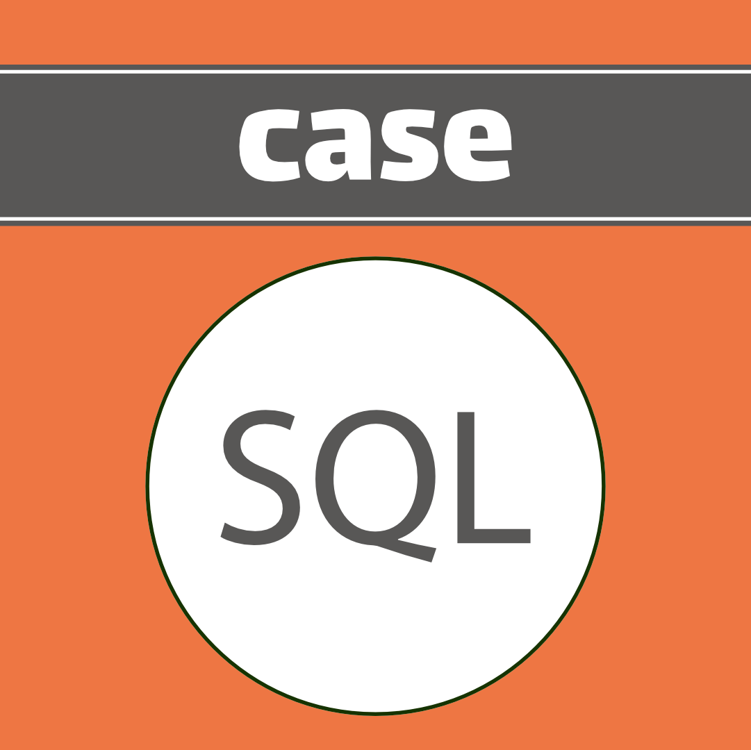 SQL — Case