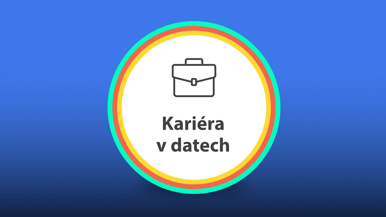 Jak na kariéru v datech